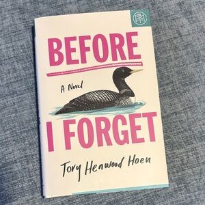 Before I Forget by Tory Henwood Hoen | NEW Published Dec 2025